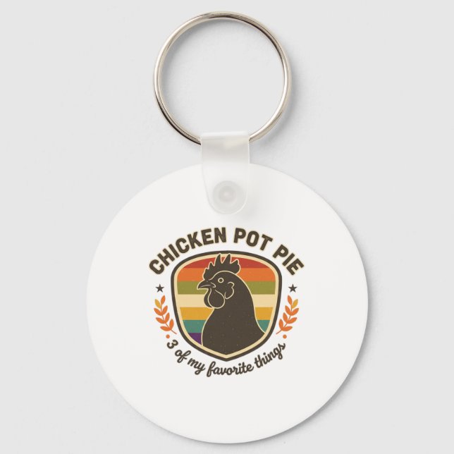 Hähnchen-Pot-Pie 3 meiner Lieblingsdinge  Schlüsselanhänger (Vorderseite)