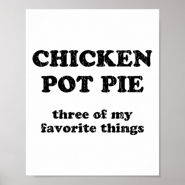 Hähnchen-Pot-Pie Drei meiner Lieblingsdinge _1  Poster (Vorne)