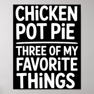 Hähnchen Pot Pie Drei meiner Lieblingssachen Lusti Poster