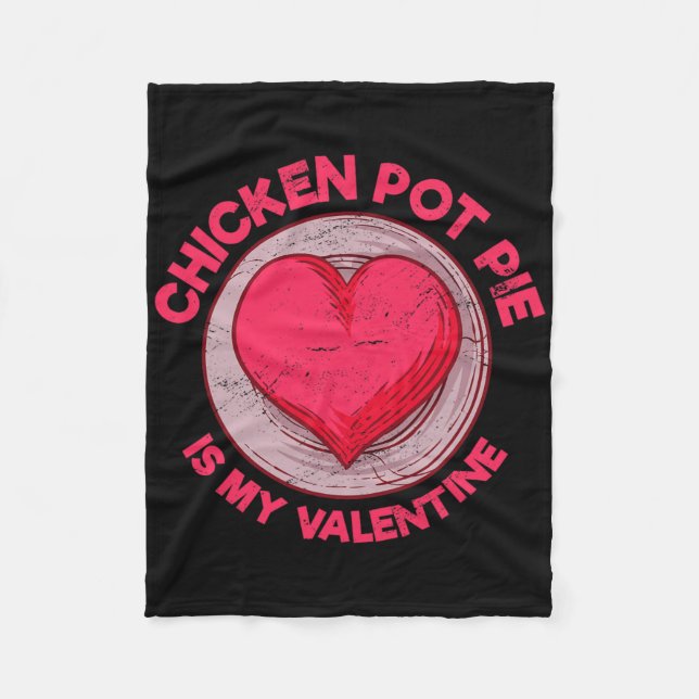 Hähnchen-Pot-Pie ist mein Valentinstag-Fleischpast Fleecedecke (Vorderseite)
