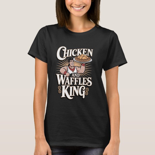 Hähnchen- und Waffelkönig T-Shirt (Vorderseite)