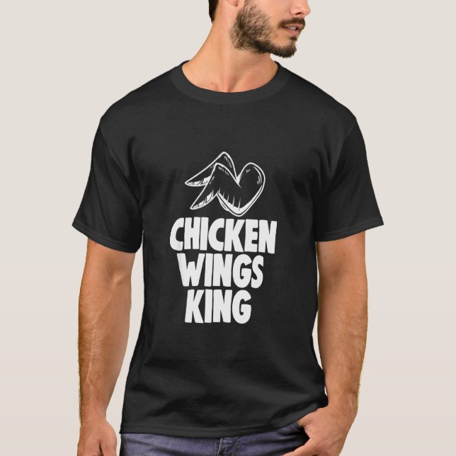 Hähnchen Wings King Tee Lustige Hühnerliebhaber (Vorderseite)