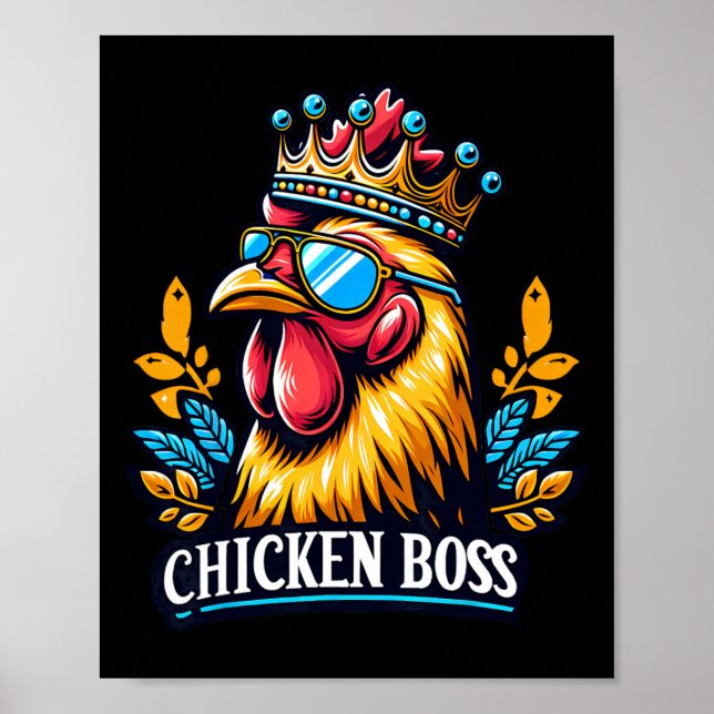 Hähnchenboss mit Krone  Poster (Vorne)