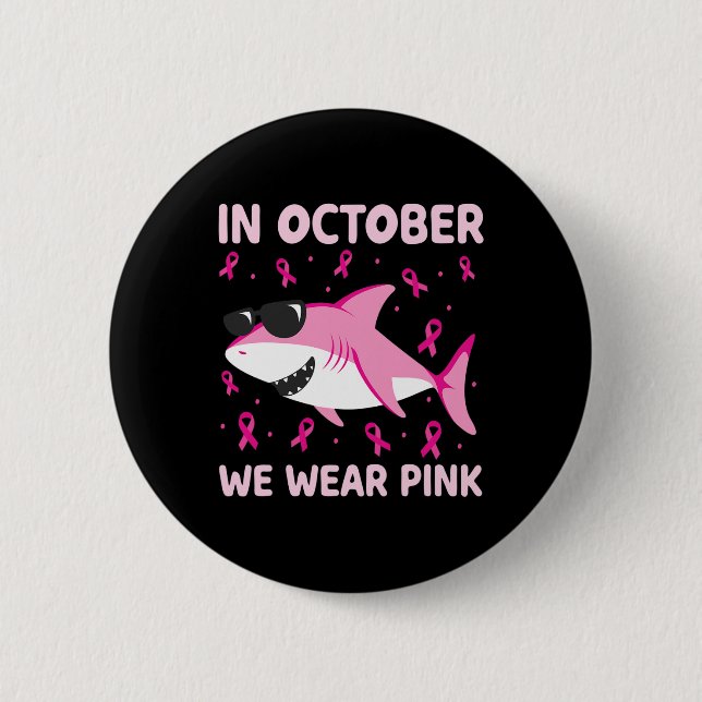 Hai im Oktober wir tragen rosa Brustkrebs Kinder B Button (Vorderseite)