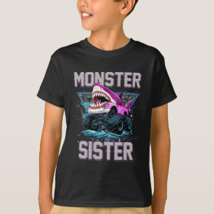 Hai Monster Truck Schwester Monster Truck sind mei T-Shirt