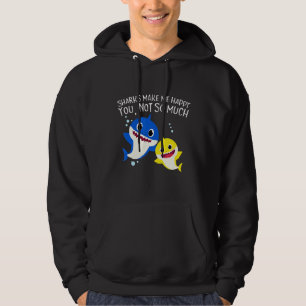 Haie machen mich glücklich, nicht so viel lustige hoodie