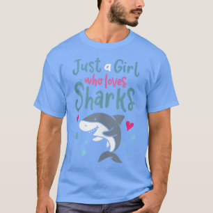 Haie nur ein Mädchen, das Haie Liebe T-Shirt