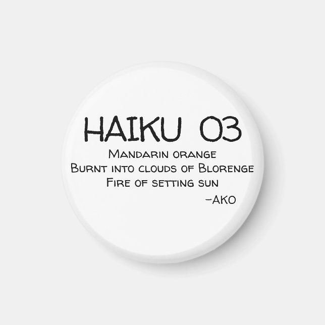 HAIKU 03 BUTTON MAGNET (Vorne)