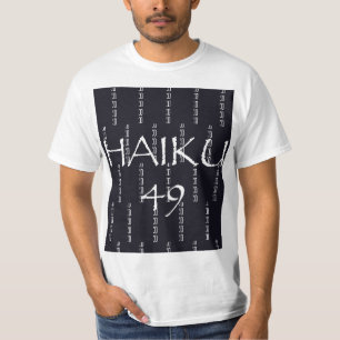 HAIKU 49 T-SHIRT