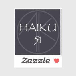 HAIKU 51 STICKER