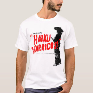 Haiku-Krieger T-Shirt