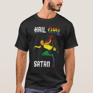 Hail Gay Satan Lgbt Pride Monat T-Shirt