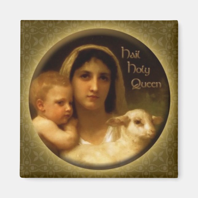 Hail Holy Queen Magnet (Vorne)