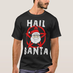 Hail Santa Funny Satanic Weihnachtsgeschenk T-Shirt