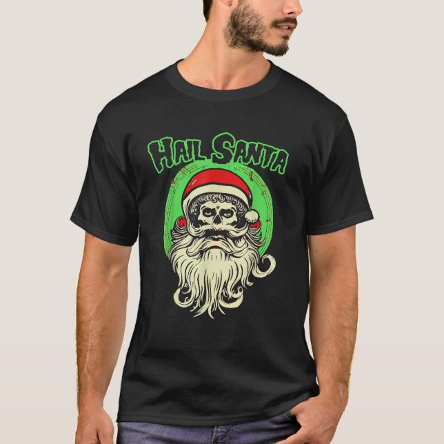 Hail Santa Funny Skull Fiend Weihnachtsmann Dark C T-Shirt (Vorderseite)