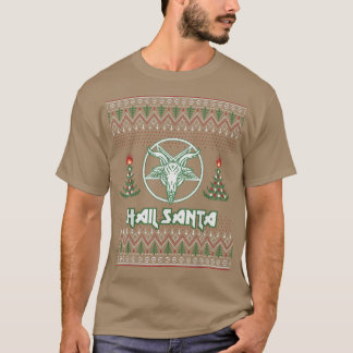 Hail Santa Ugly Christmas Sweater Funny Geschenk f T-Shirt