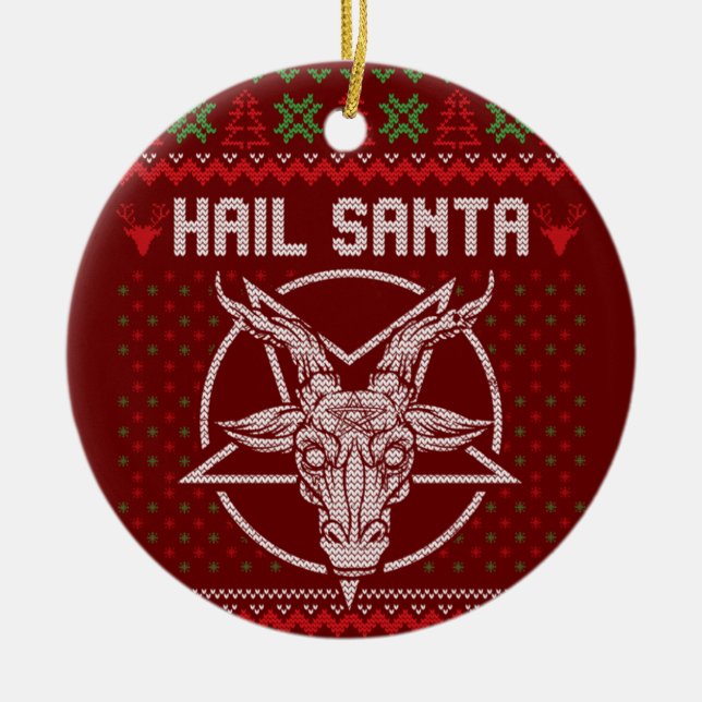Hail Santa Ugly Festive Graphic Keramik Ornament (Vorne)
