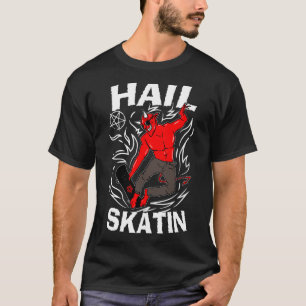 Hail Skatin Okkult Satanisches Pentagramm 666 Sata T-Shirt