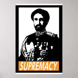 Haile Selassie I SUPREMACY Poster