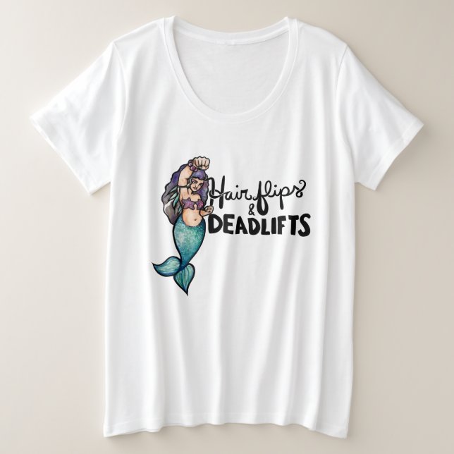 Hair Drehe und Totenlifte Meerjungfrau Große Größe T-Shirt (Design vorne)