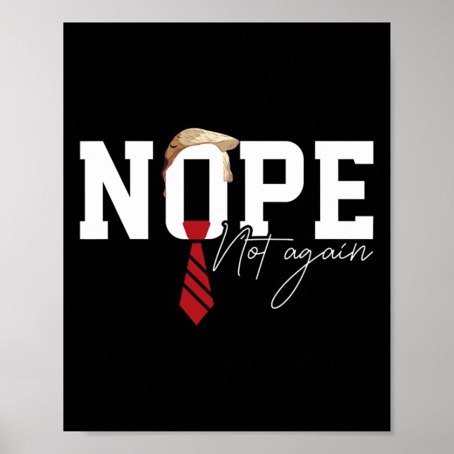 Hair Funny Trump Shirt Politischer Humor Nope Nich Poster (Vorne)