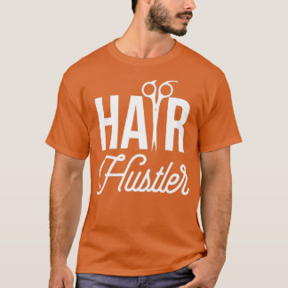 Hair Hair Stylist Barber Cosmetology Hair T-Shirt