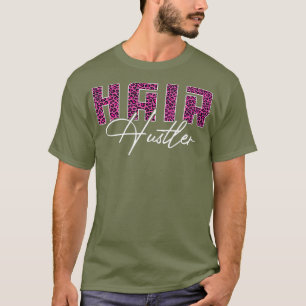 Hair Hustler Pink Leopard Funny Friseur T-Shirt