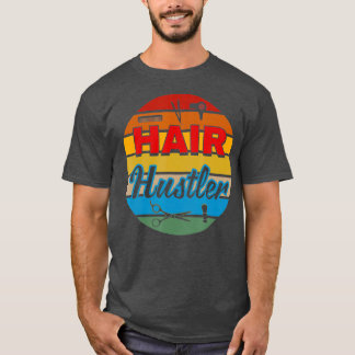 Hair Hustler Vintage Friseur Niedliches Geschenk T-Shirt