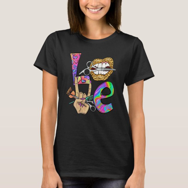 Hair Stylist Hairdresser Love with Lips Queen and  T-Shirt (Vorderseite)