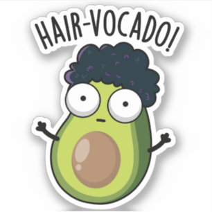 Hair-vocado Funny Avocado Puns Aufkleber