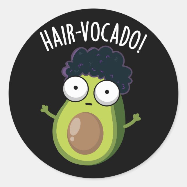 Hair-vocado Funny Avocado Puns Dark BG Runder Aufkleber (Vorderseite)