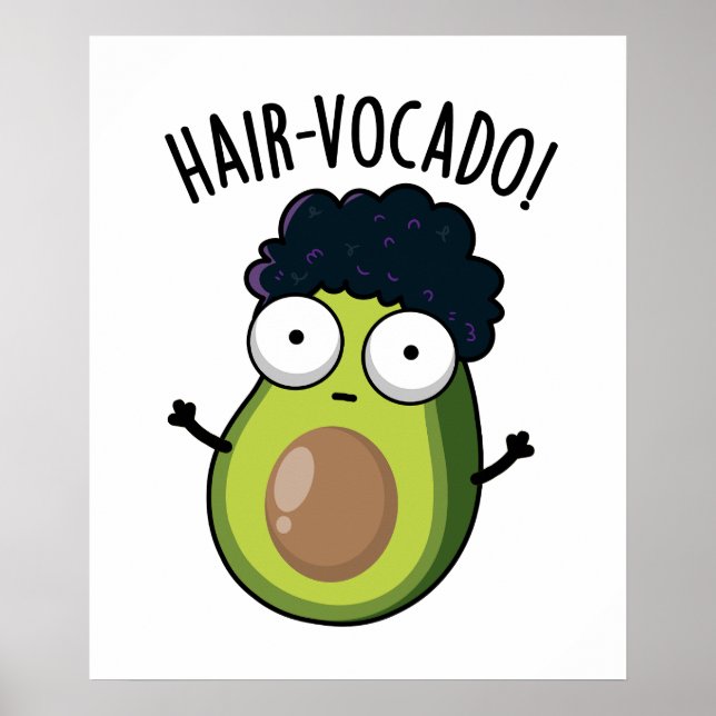 Hair-vocado Funny Avocado Puns Poster (Vorne)