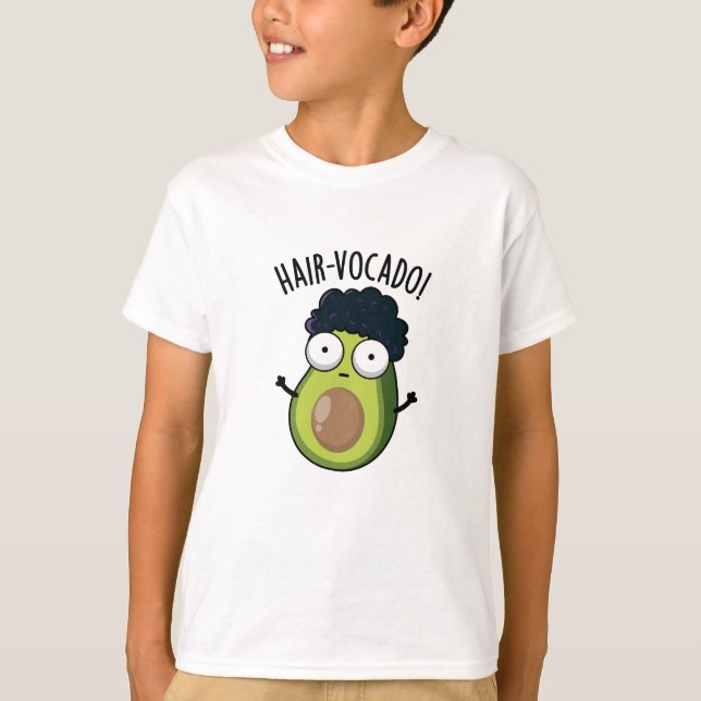Hair-vocado Funny Avocado Puns T-Shirt (Vorderseite)