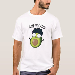 Hair-vocado Lustige Avocado Wortspiele T-Shirt