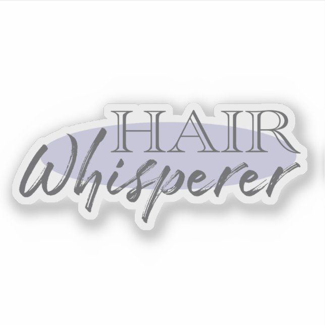 Hair Whisperer Funny Salon Stylist Aufkleber (Vorderseite)
