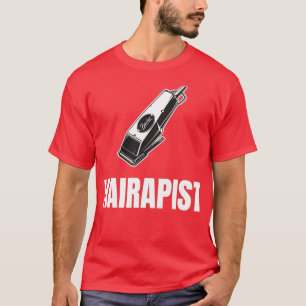 Hairapist 5 T-Shirt