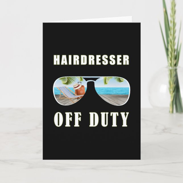 Hairdresser off duty sunglasses beach vacation karte (Vorderseite)