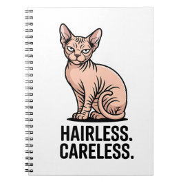 Hairless Careless Sphynx Cat Attitude Art Notizblock