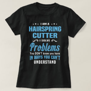 Hairspring Cutter T-Shirt