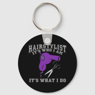 Hairstylist - es ist, wer ich bin schlüsselanhänger