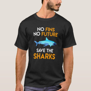 Haischutz: Keine Finnen für die Zukunft Gerettet H T-Shirt