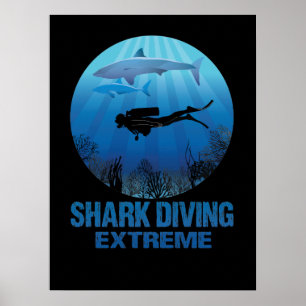 Haitauchen Extreme Scuba Diver Poster