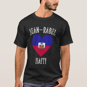 Haiti-Flagge Herz Jean-Rabel Stadt T-Shirt