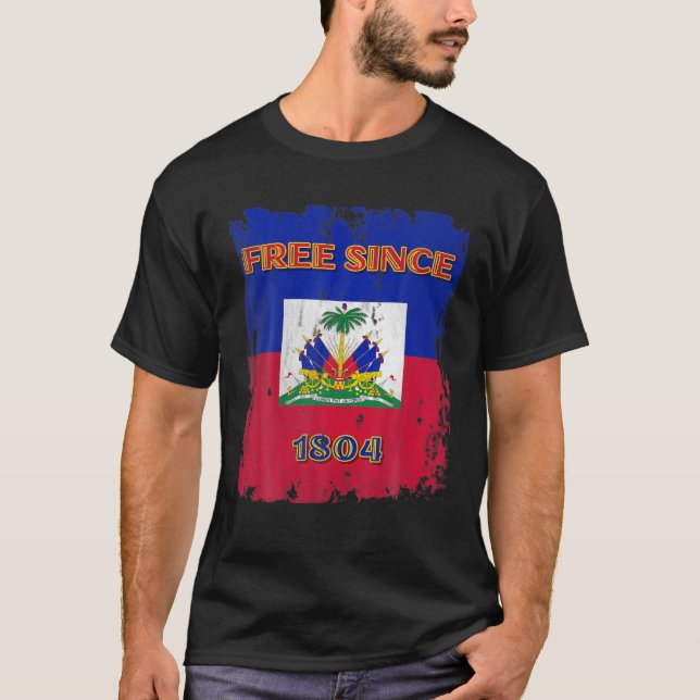 Haiti Free Since 1804 Black Republic Flag Emblem C T-Shirt (Vorderseite)