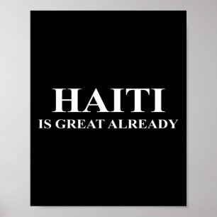 Haiti ist bereits großartig - Lustig Make America Poster