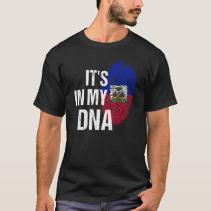 Haiti ist in meinem DNS Fingerprint Haitianischer T-Shirt