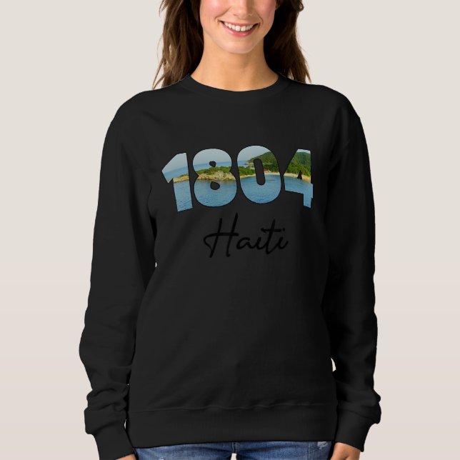 Haiti Pride Flag 1804 Haitian Independence Day Sweatshirt (Vorderseite)
