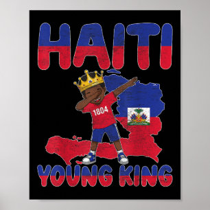 Haiti Young King Haitian Flag Day Melanin for Blac Poster
