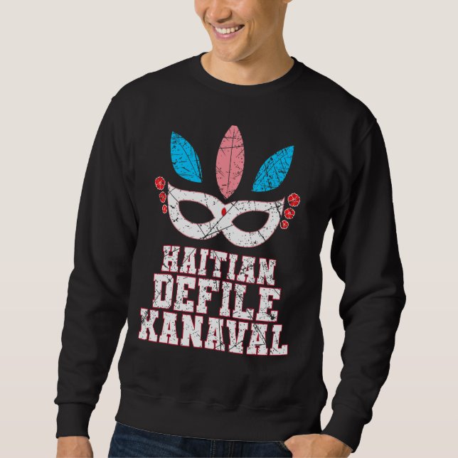 Haitianische Flagge Proud Kanaval Ayiti Carnival C Sweatshirt (Vorderseite)