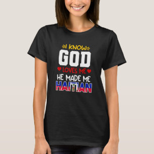 Haitianische Liebe Flag Proud Ayiti God Heart Me H T-Shirt